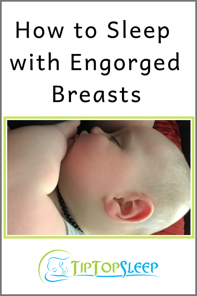 How to Sleep with Engorged Breasts