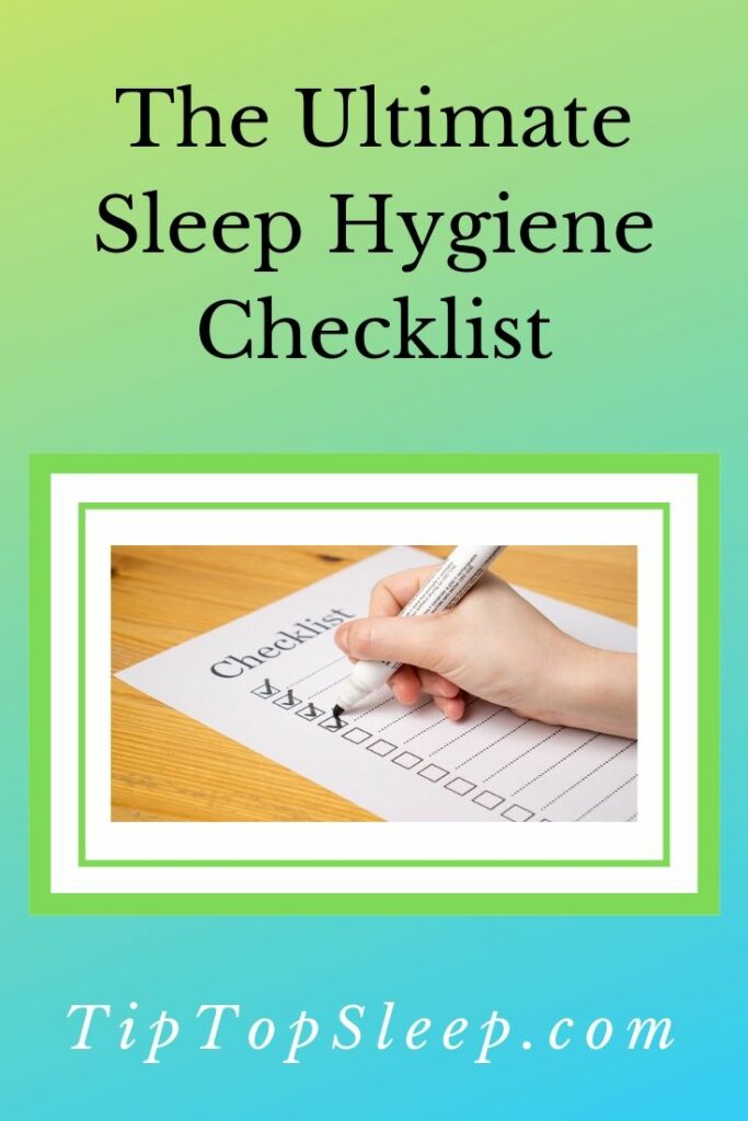 Sleep Hygiene Checklist - Tip Top Sleep