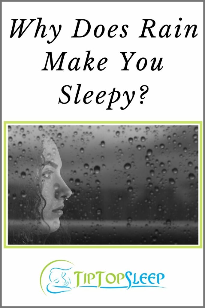 Why Does Rain Make You Sleepy? - Tip Top Sleep