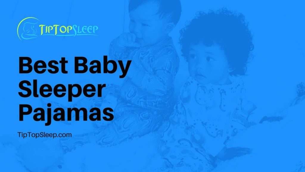 Best Baby Sleeper Pajamas in 2021 Best-Baby-Sleeper-Pajamas