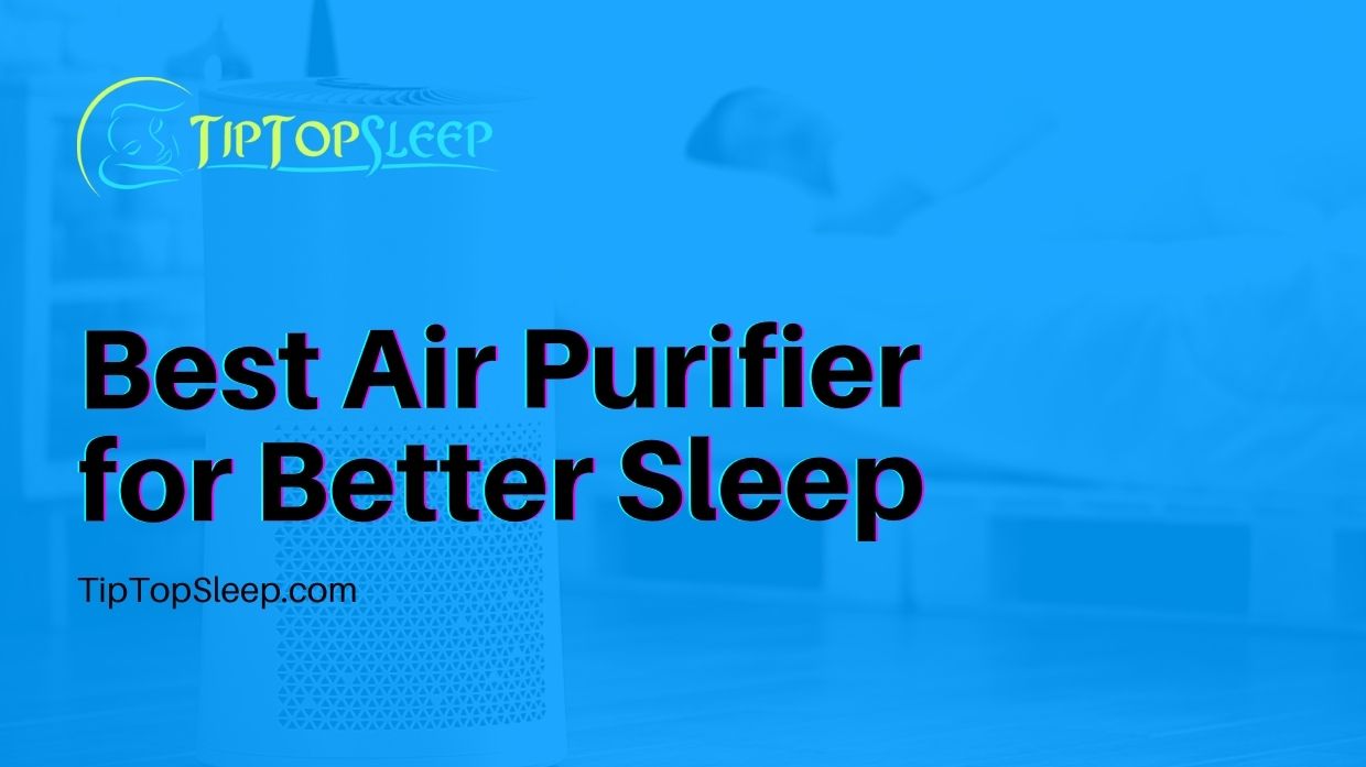 Best-Air-Purifier-for-Better-Sleep