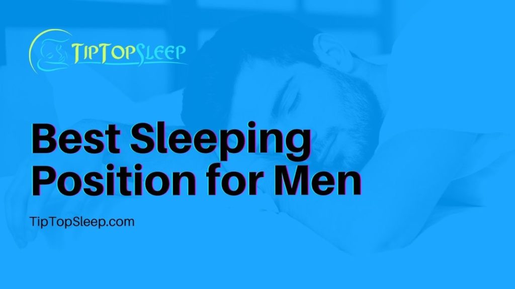 Best Sleeping Position For Men