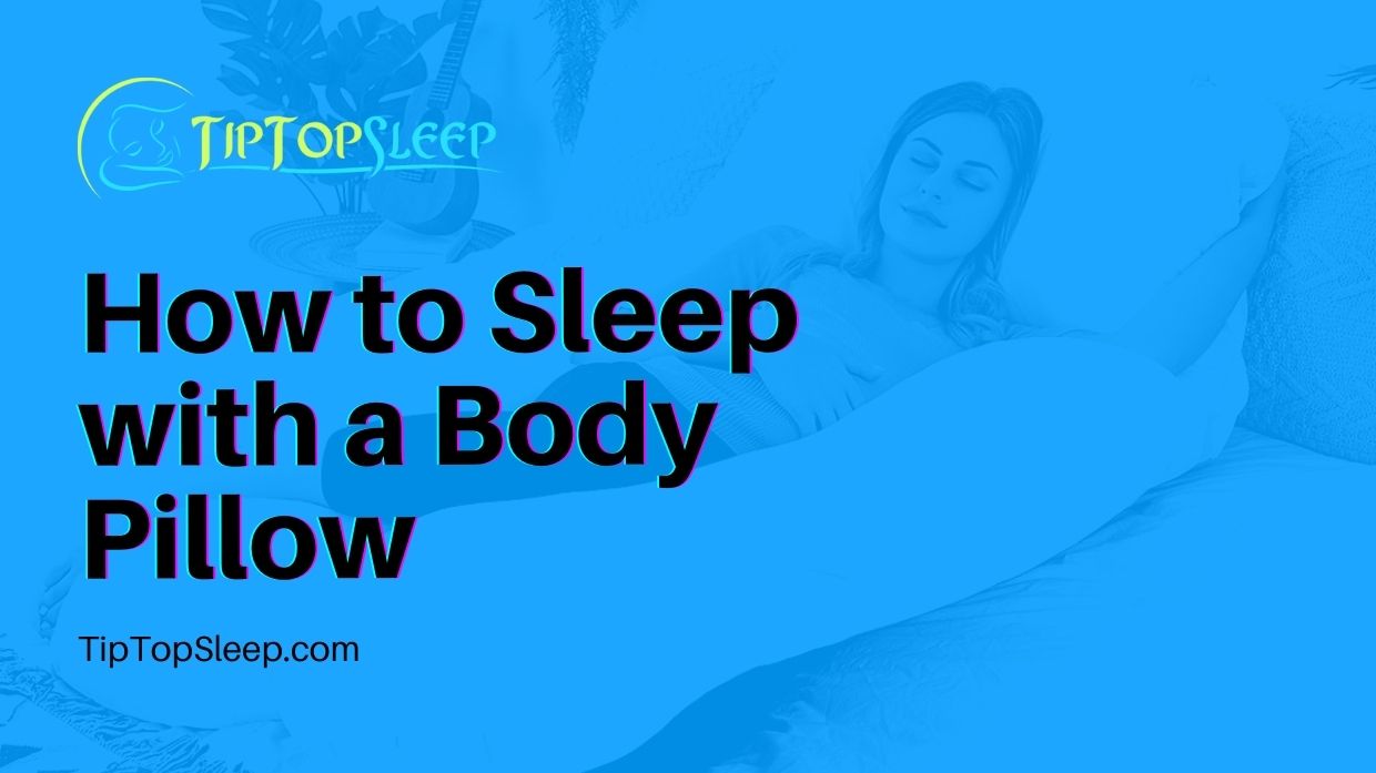 How-to-Sleep-with-a-Body-Pillow