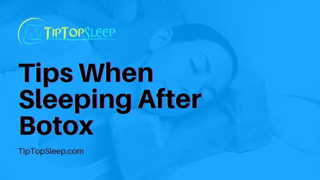 Tips When Sleeping After Botox