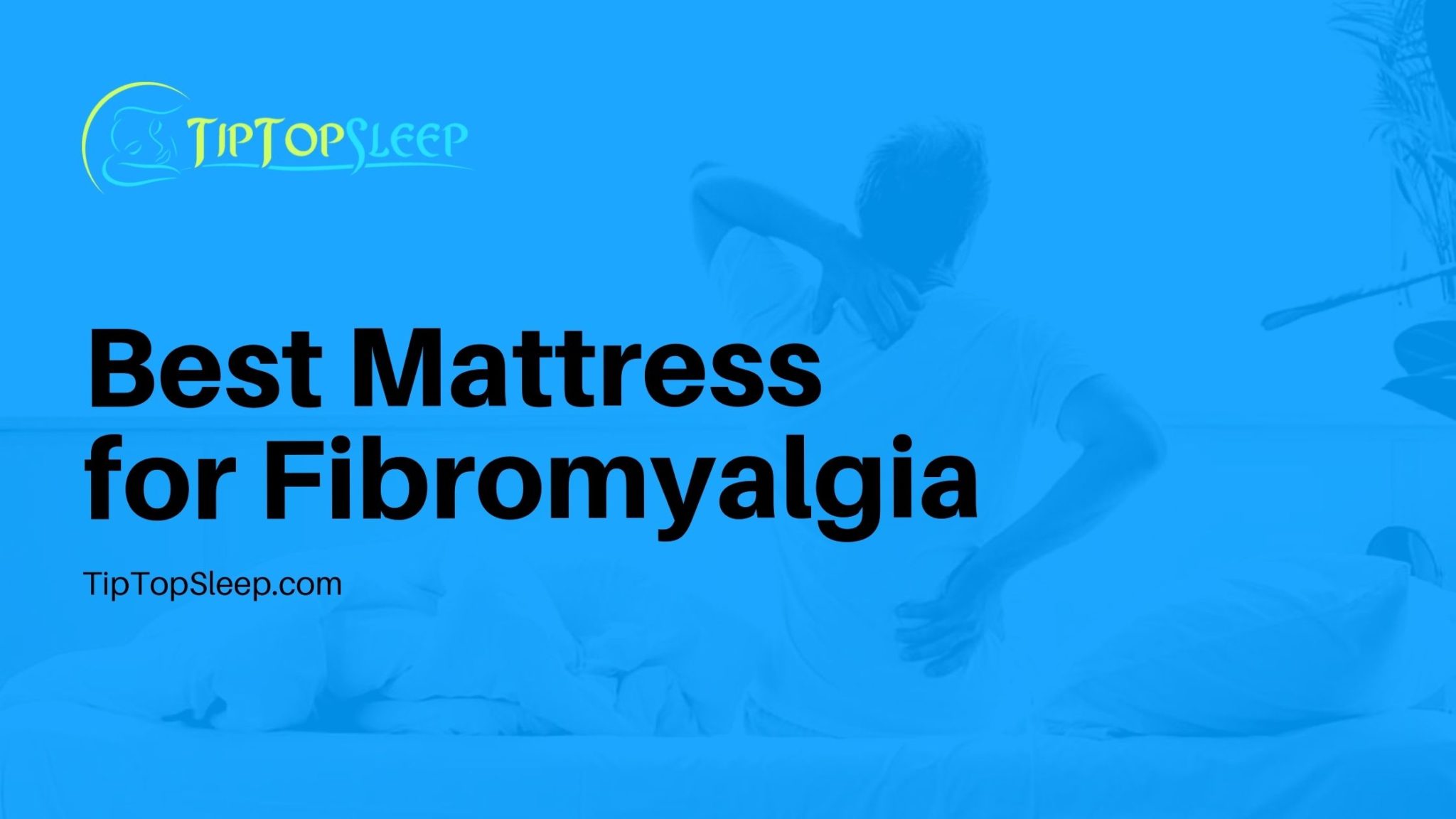 Best Mattress For Fibromyalgia